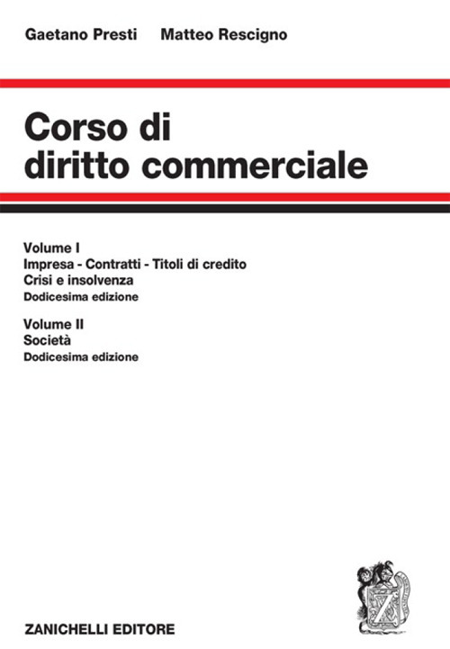 Libro Corso di diritto commerciale di Gaetano Presti; Matteo Rescigno - ean 9788808599094 - Zanichelli