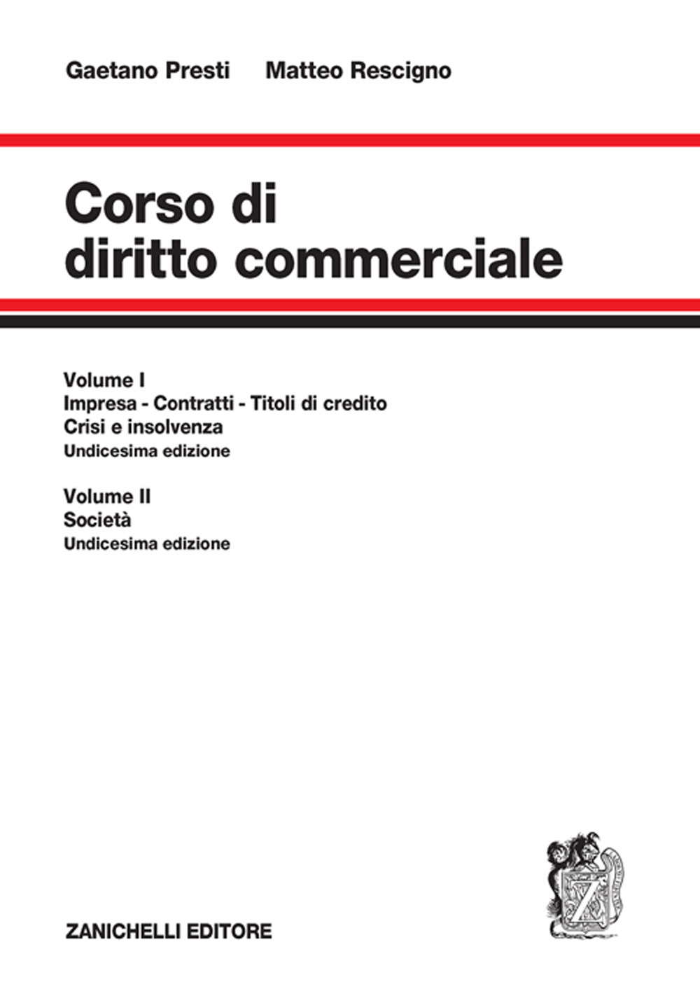 Libro Corso di diritto commerciale di Gaetano Presti; Matteo Rescigno - ean 9788808599513 - Zanichelli