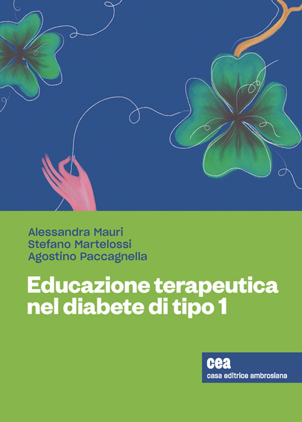 Libro Educazione terapeutica nel diabete giovanile tipo 1 di Alessandra Mauri; Agostino Paccagnella; Stefano Martelossi - ean 9788808620347 - CEA