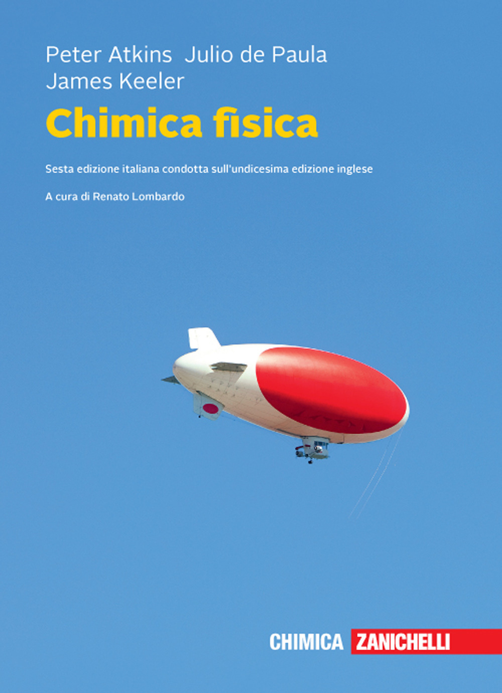Libro Chimica fisica di Peter William Atkins; Julio De Paula; James Keeler - ean 9788808620521 - Zanichelli