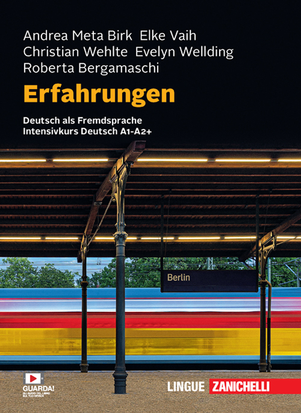 Libro Erfahrungen Deutsch als Fremdsprache Intensivkurs A1-A2 di Roberta Bergamaschi; Andrea Meta Birk; Elke Vaih; Christian Wehlte; Evelyn Wellding - ean 9788808620644 - Zanichelli