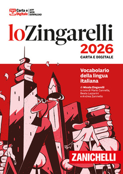 Libro Zingarelli 2026. Vocabolario della lingua italiana di Nicola Zingarelli - ean 9788808639561 - Zanichelli