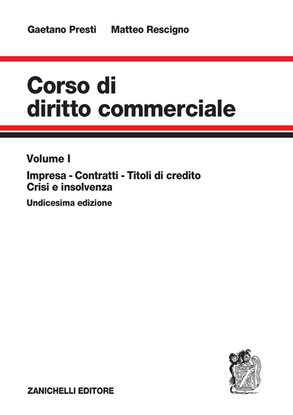 Libro Corso di diritto commerciale di Gaetano Presti; Matteo Rescigno - ean 9788808663054 - Zanichelli