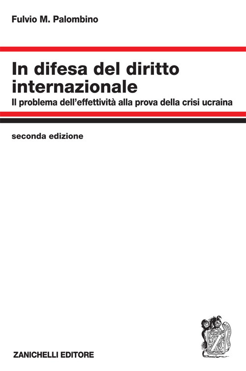 Libro In difesa del diritto internazionale di Fulvio Maria Palombino - ean 9788808699091 - Zanichelli