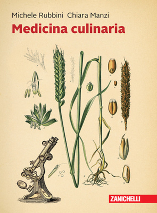 Libro Medicina culinaria di Michele Rubbini; Chiara Manzi - ean 9788808699381 - Zanichelli