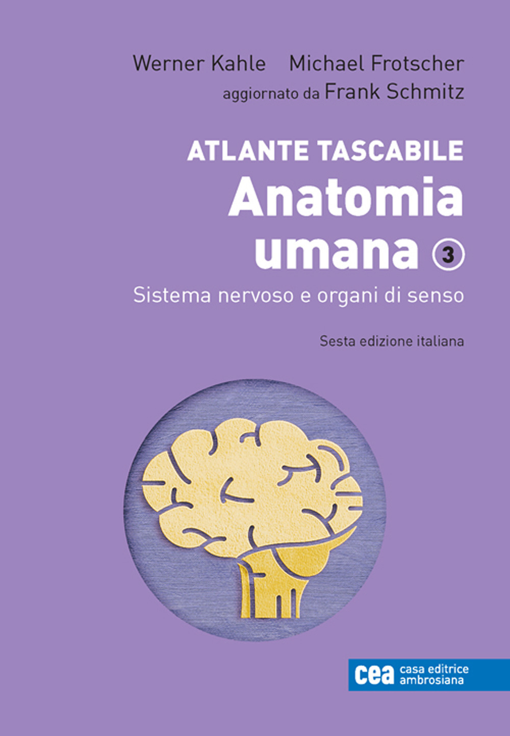 Libro Atlante tascabile. Anatomia umana di Werner Kahle; Michael Frotscher; Frank Schmitz - ean 9788808699732 - CEA