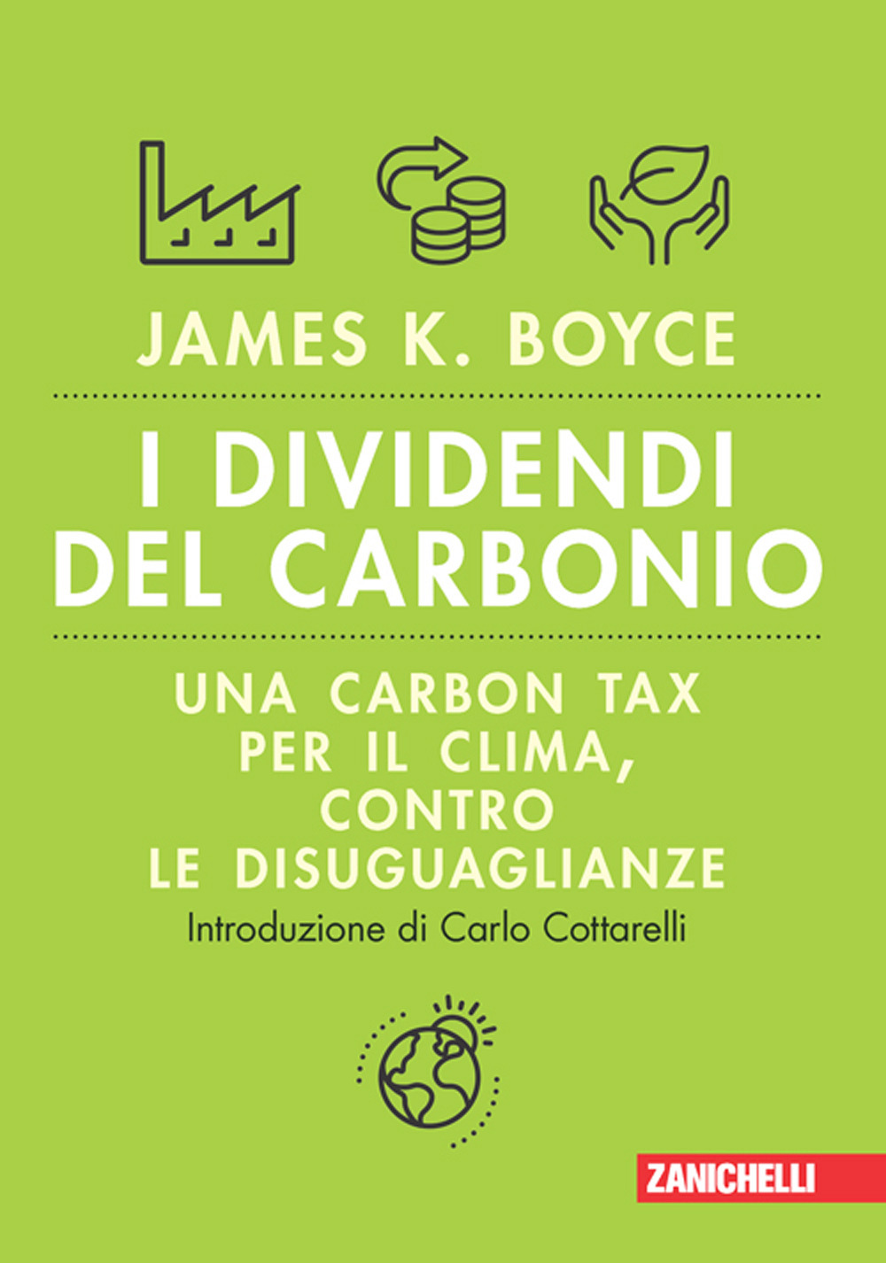 Libro I dividendi del carbonio. Una carbon tax per il clima