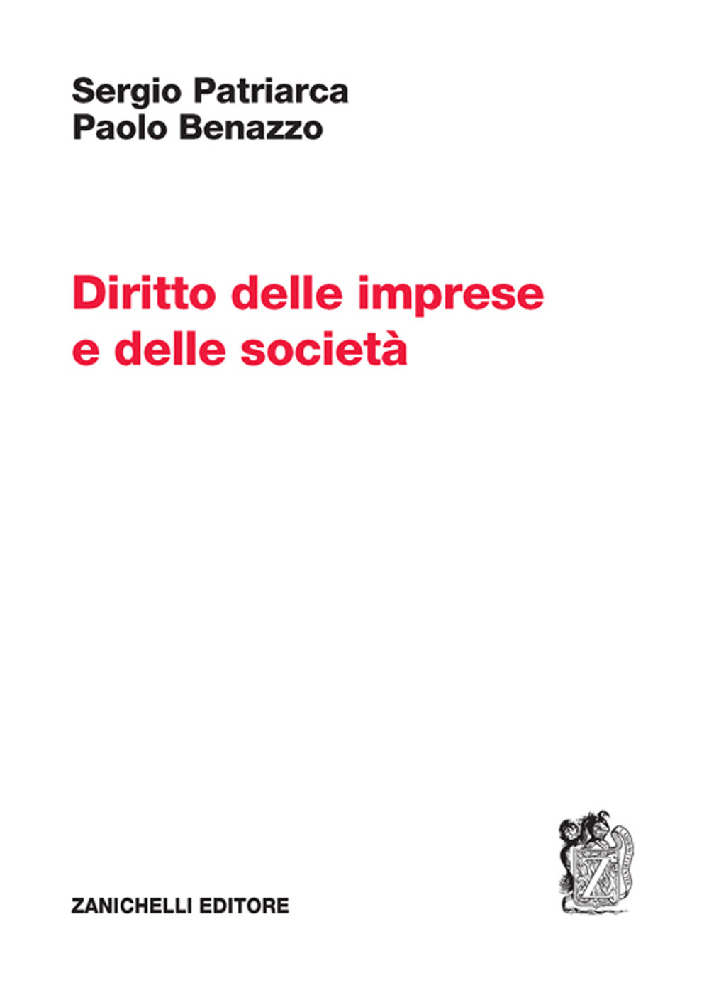 Libro Diritto delle imprese e delle società di Sergio Patriarca; Paolo Benazzo - ean 9788808699978 - Zanichelli