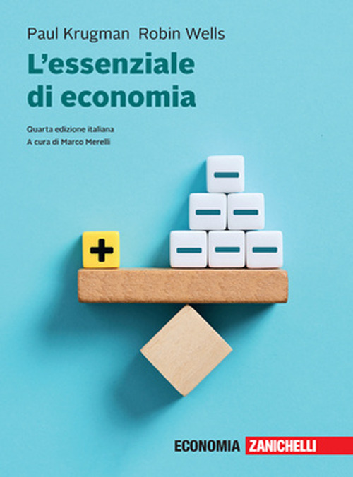 Libro essenziale di economia di Robin Wells; Paul R. Krugman - ean 9788808799531 - Zanichelli