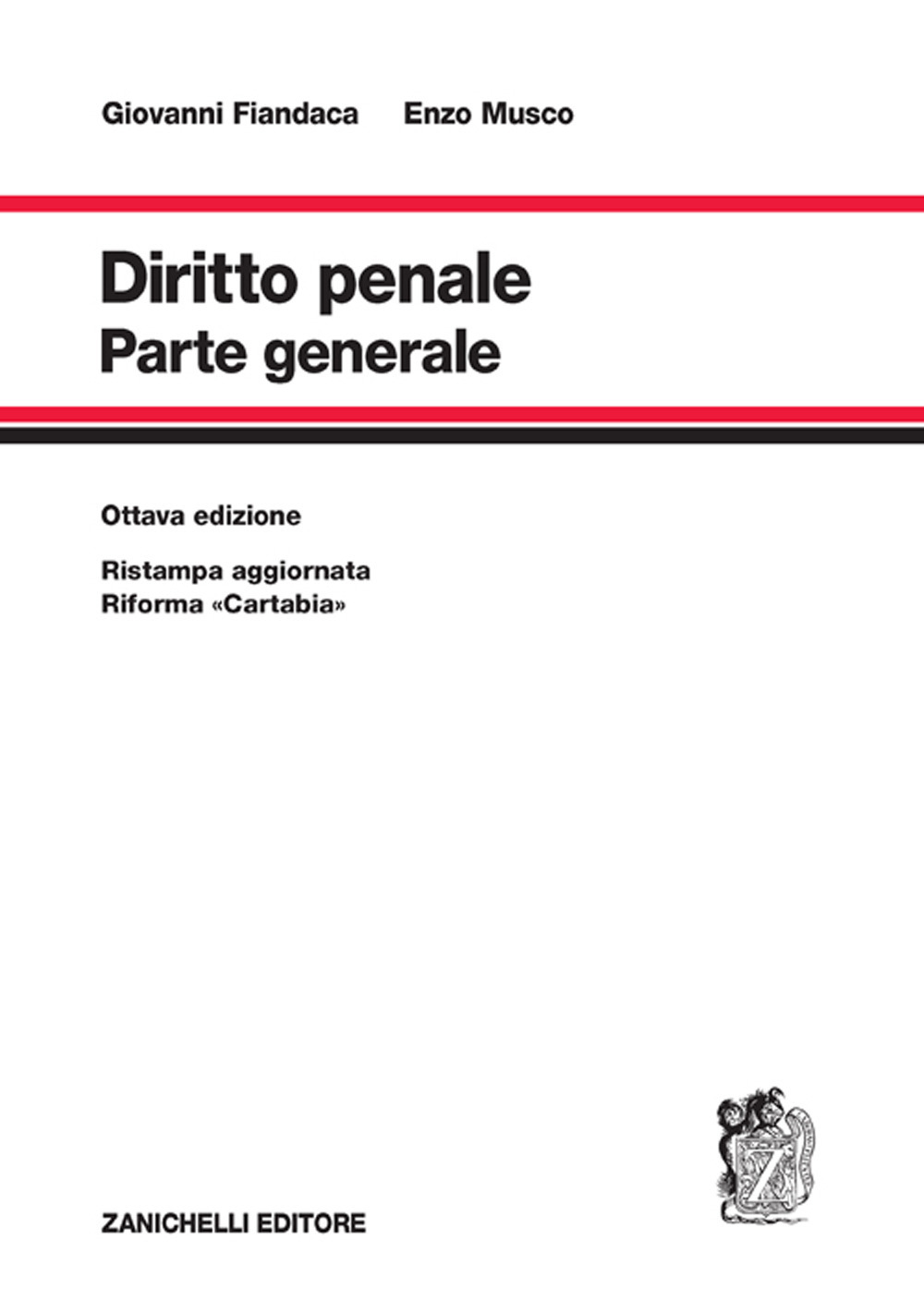 Libro Diritto penale. Parte generale di Giovanni Fiandaca; Enzo Musco - ean 9788808802163 - Zanichelli