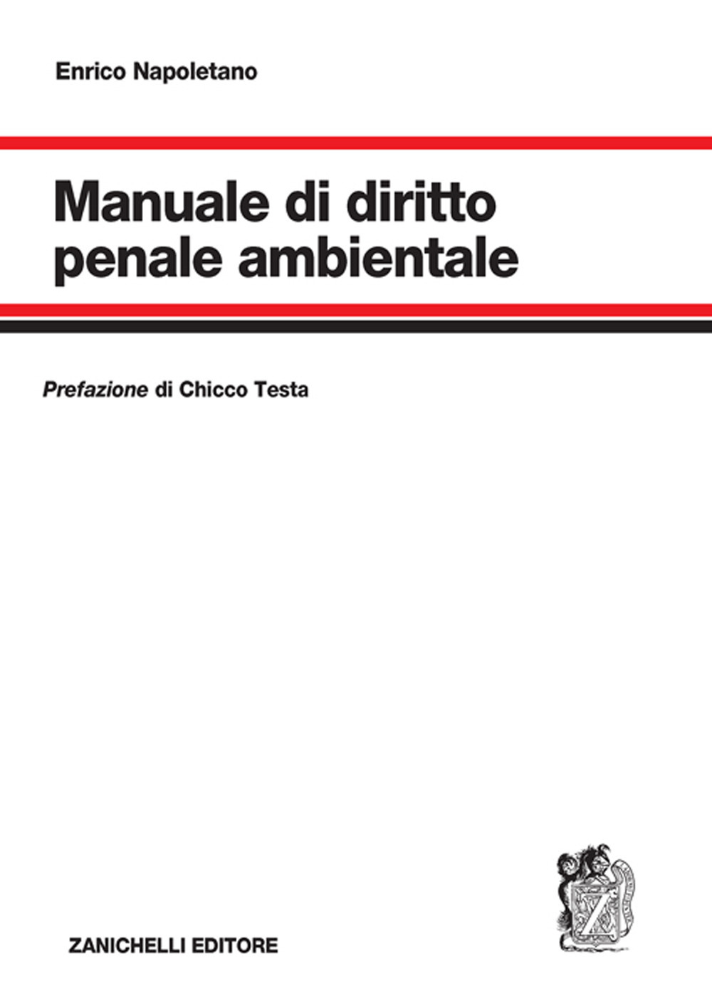 Libro Manuale di diritto penale ambientale di Enrico Napoletano - ean 9788808820099 - Zanichelli