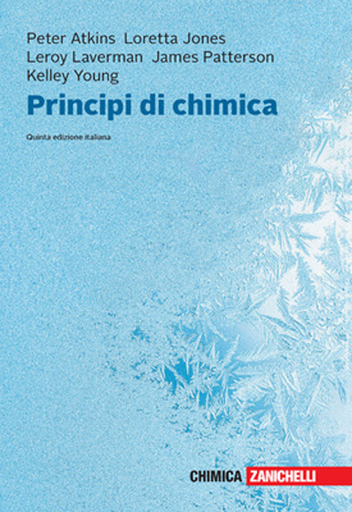 Libro Principi di chimica di Peter William Atkins; Loretta Jones; Leroy Laverman; James Patterson - ean 9788808899514 - Zanichelli