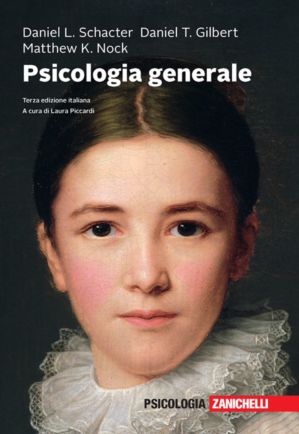 Libro Psicologia generale di Daniel L. Schacter; Daniel T. Gilbert; Matthew K. Nock - ean 9788808899552 - Zanichelli