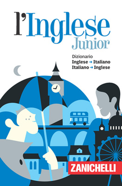 Libro inglese junior. Dizionario inglese-italiano italiano-inglese di  - ean 9788808899729 - Zanichelli