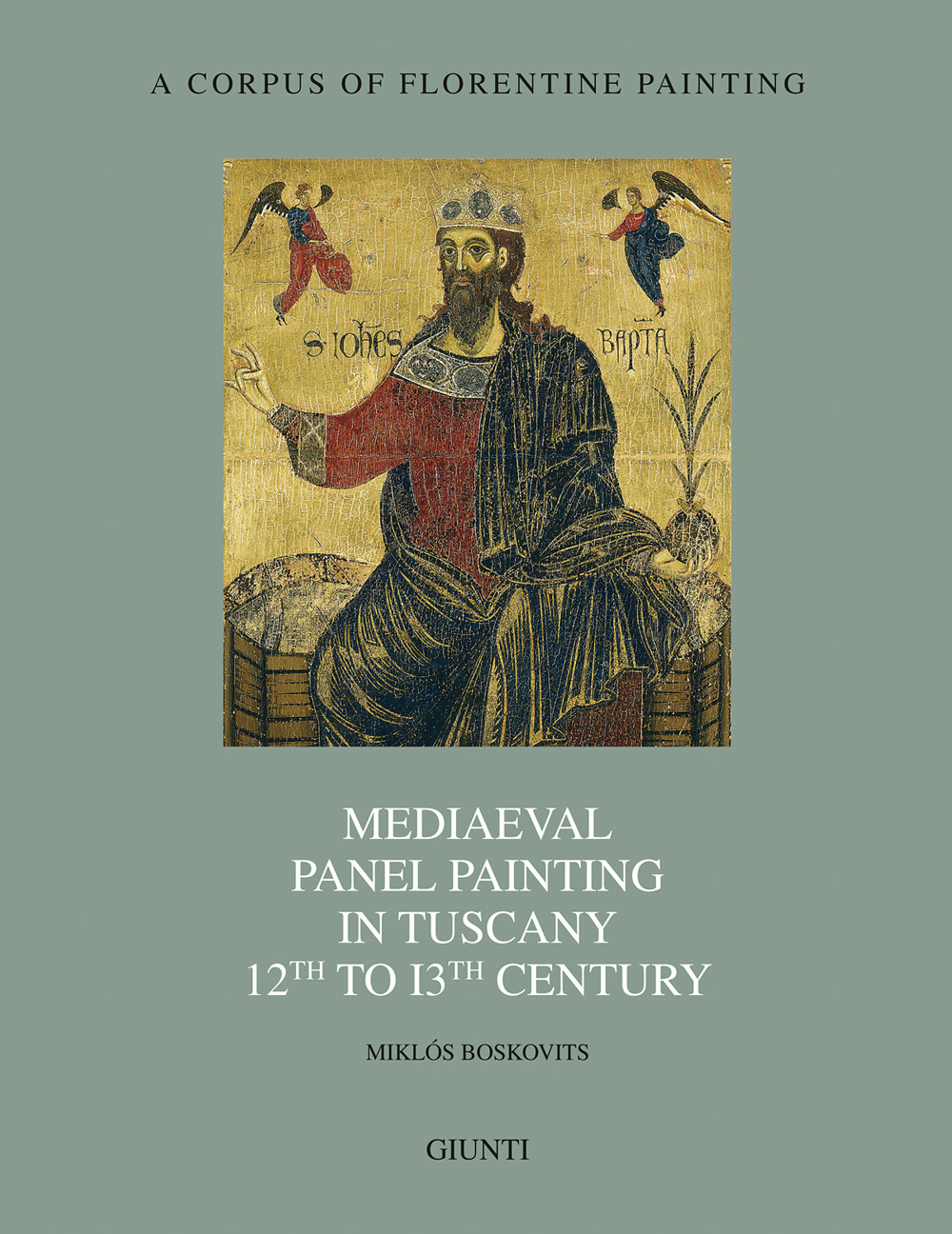 Libro Mediaeval panel painting in Tuscany 12th to 13th Century di Miklós Boskovits - ean 9788809783430 - Giunti Editore