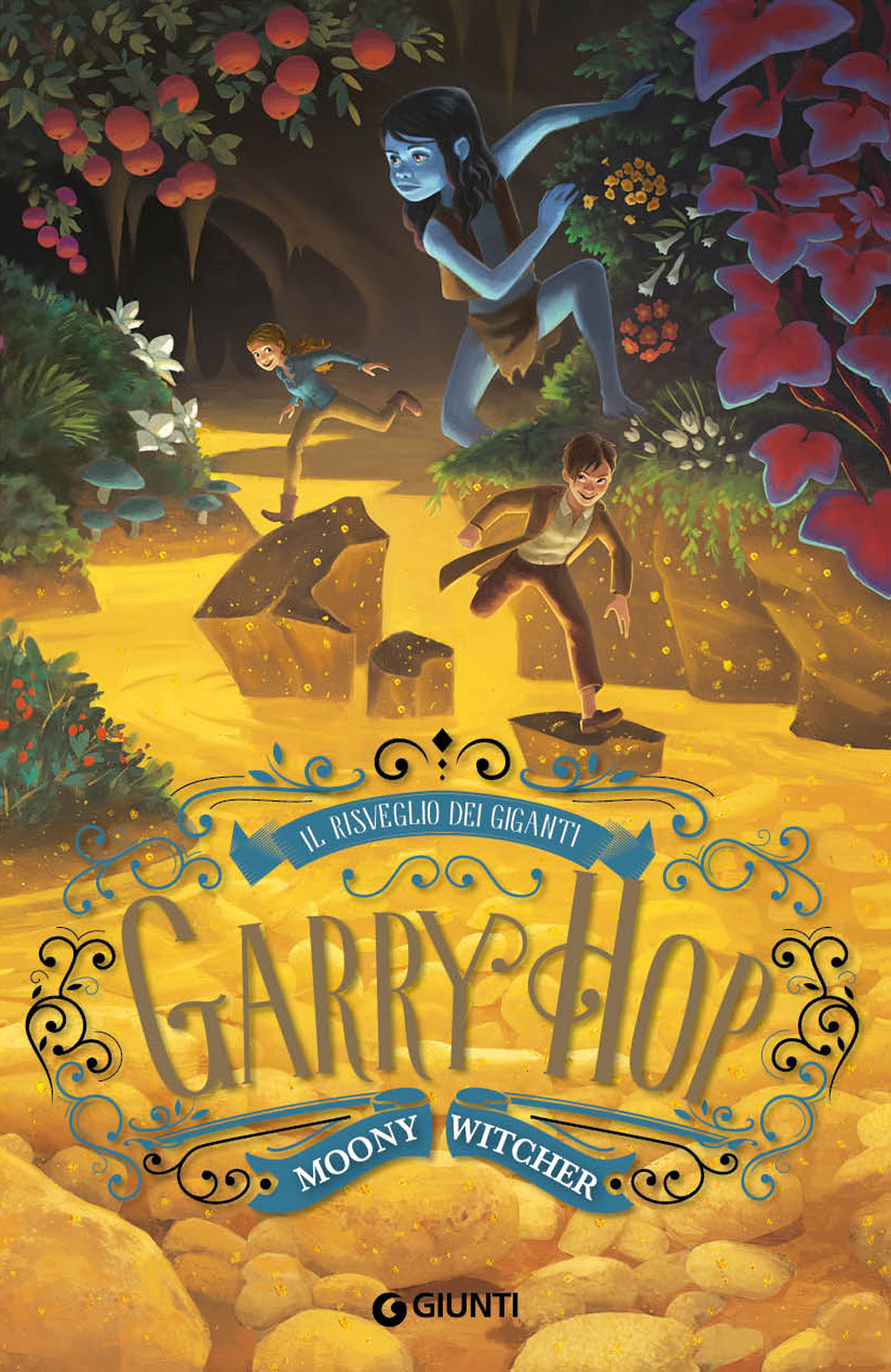Libro risveglio dei giganti. Garry Hop di Moony Witcher - ean 9788809830691 - Giunti Editore