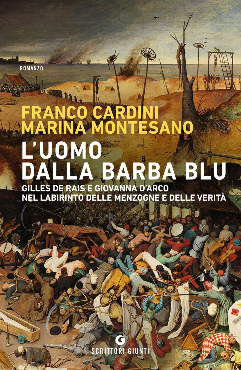 Libro uomo dalla barba blu. Gilles de Rais e Giovanna d'Arco nel labirinto delle menzogne e delle verità di Franco Cardini; Marina Montesano - ean 9788809840393 - Giunti Editore