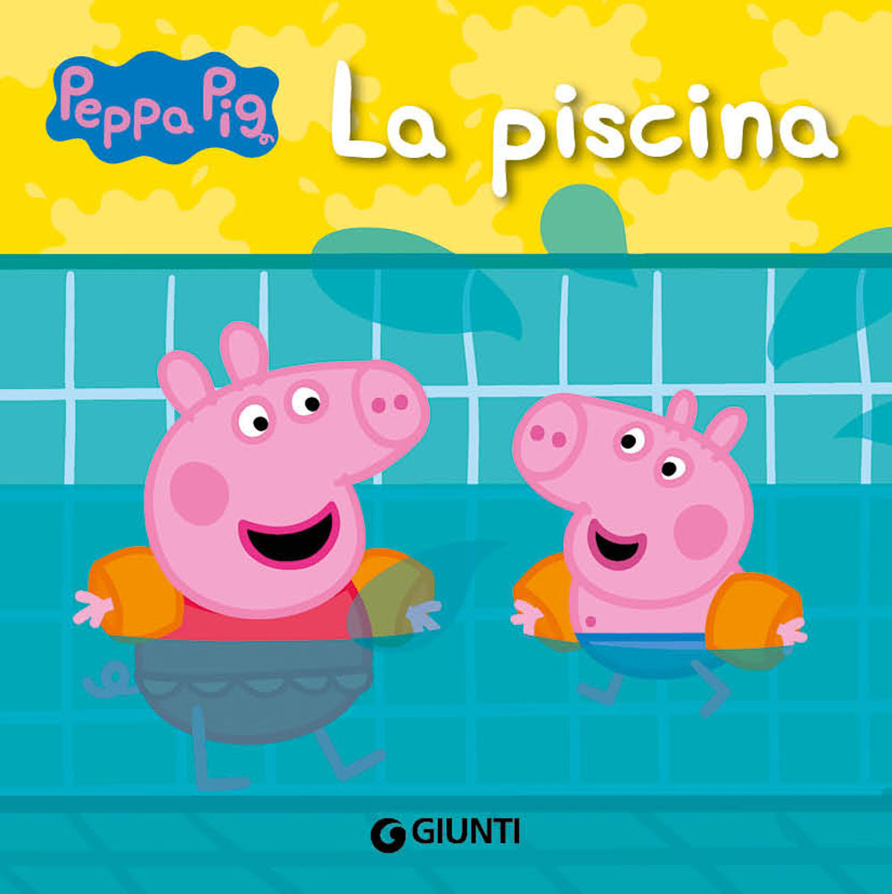 Libro piscina. Peppa Pig di Silvia D'Achille - ean 9788809848252 - Giunti Editore