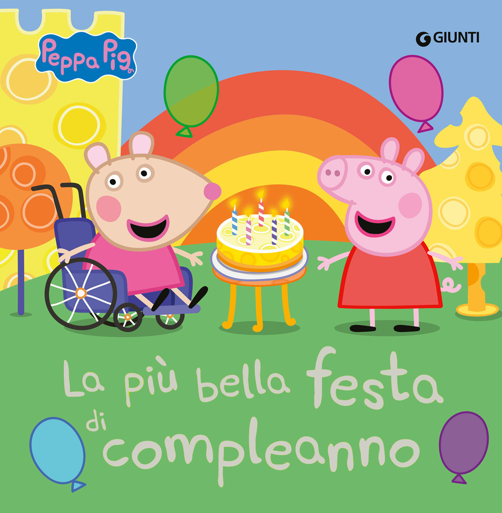 Libro più bella festa di compleanno. Peppa Pig di  - ean 9788809865051 - Giunti Editore