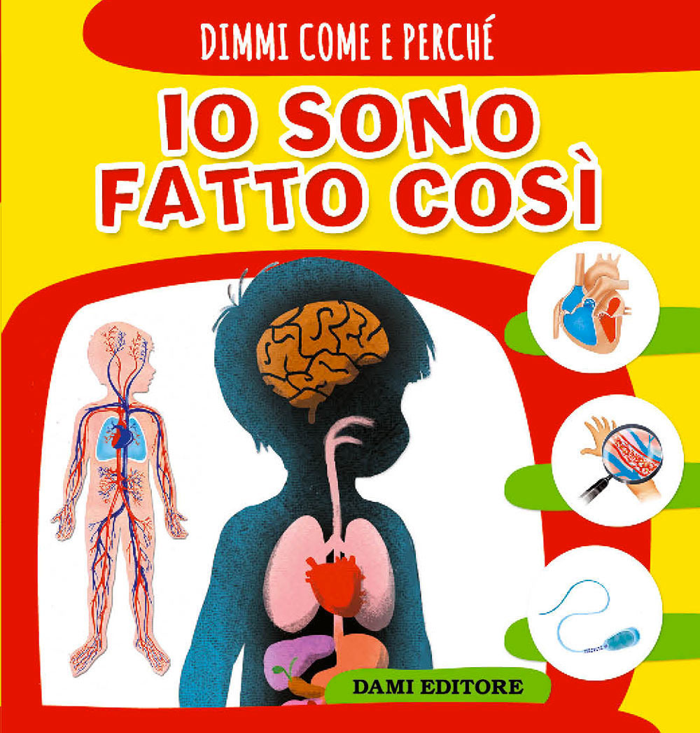 Libro Io sono fatto così di Elisa Prati - ean 9788809877733 - Dami Editore