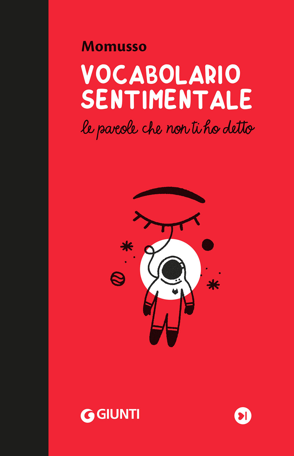 Libro Vocabolario sentimentale. Le parole che non ti ho detto di Momusso - ean 9788809878044 - Giunti Editore