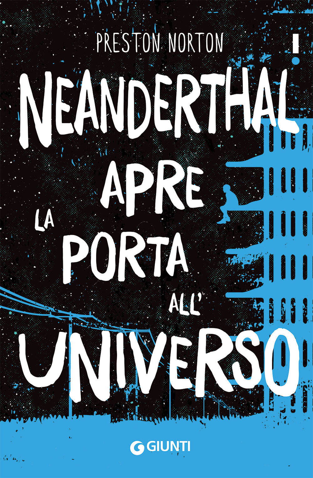 Libro Neanderthal apre la porta all'universo di Preston Norton - ean 9788809879652 - Giunti Editore