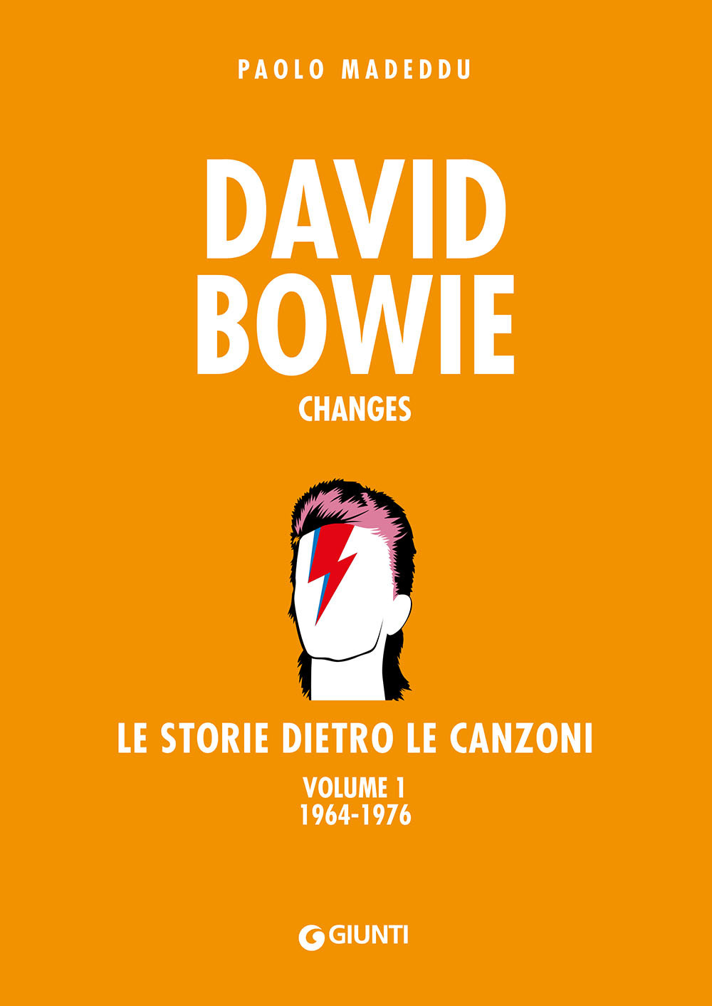 Libro David Bowie. Changes. Le storie dietro le canzoni di Paolo Madeddu - ean 9788809880566 - Giunti Editore