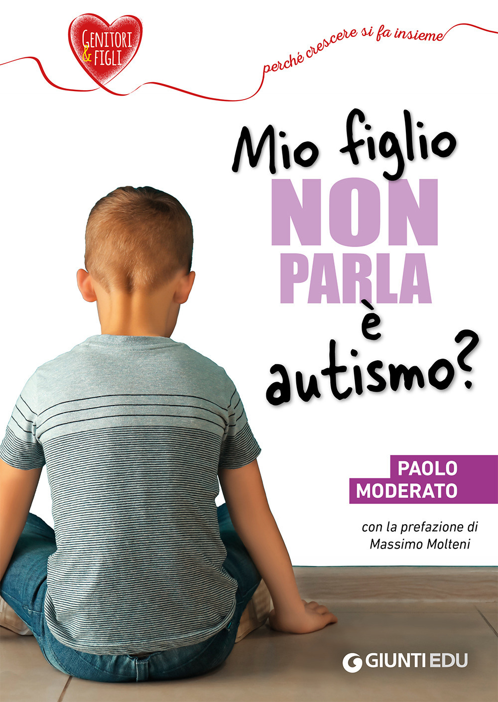 Libro Mio figlio non parla: è autismo? di Paolo Moderato - ean 9788809881105 - Giunti EDU