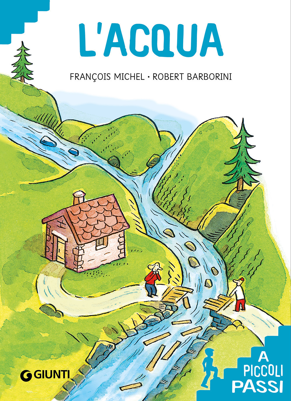 Libro acqua a piccoli passi di François Michel - ean 9788809882201 - Giunti Editore