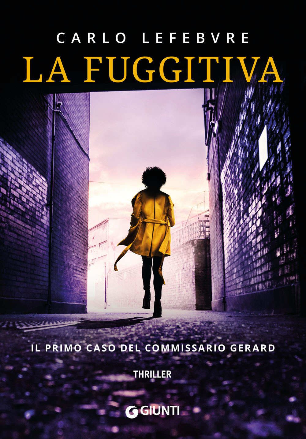 Libro fuggitiva di Carlo Lefebvre - ean 9788809882553 - Giunti Editore