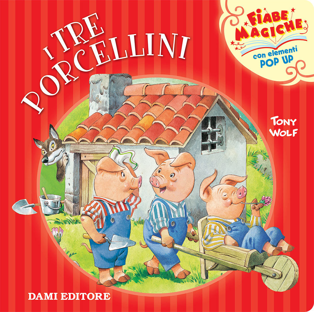 Libro tre porcellini di Tony Wolf - ean 9788809883062 - Dami Editore