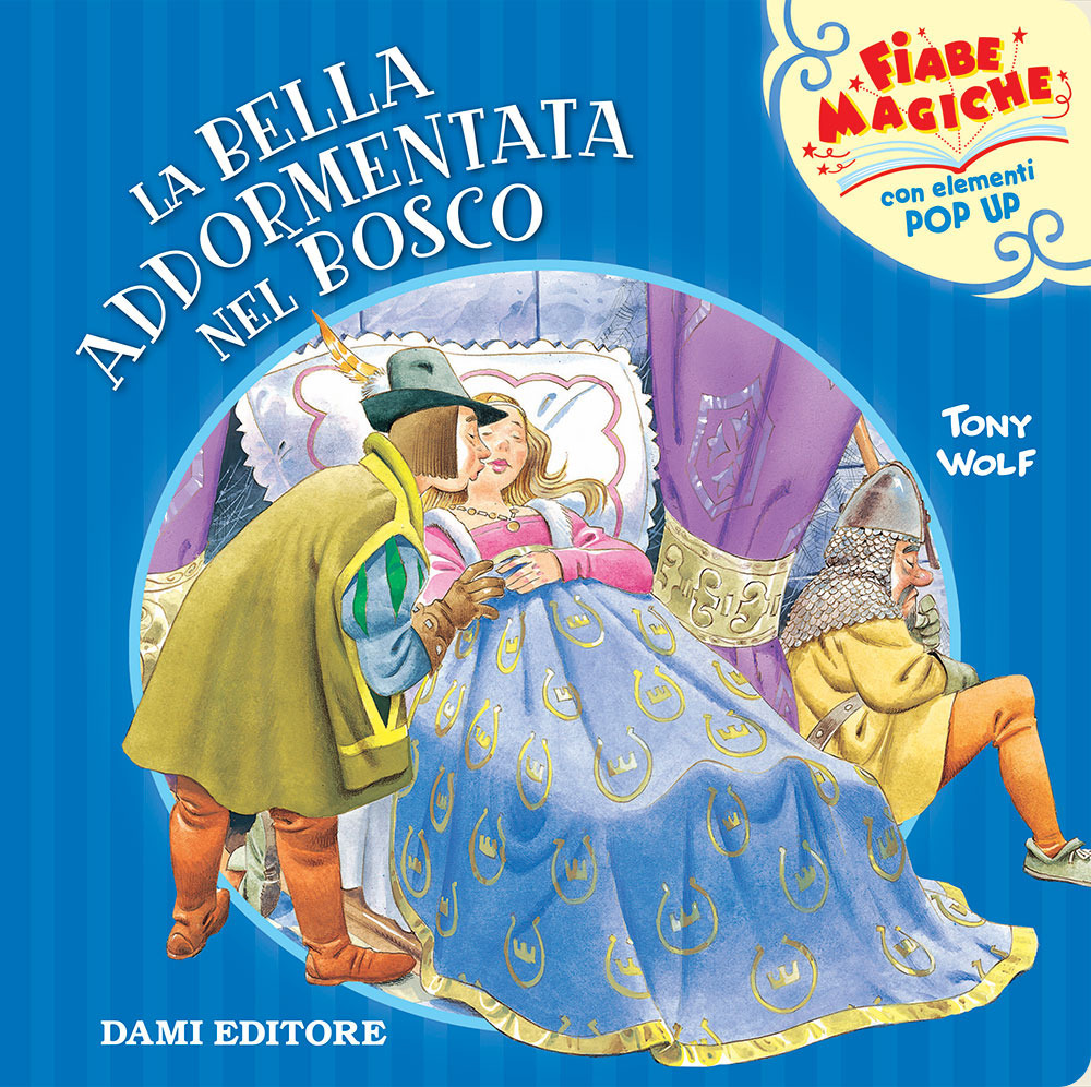 Libro bella addormentata nel bosco di Tony Wolf - ean 9788809883079 - Dami Editore