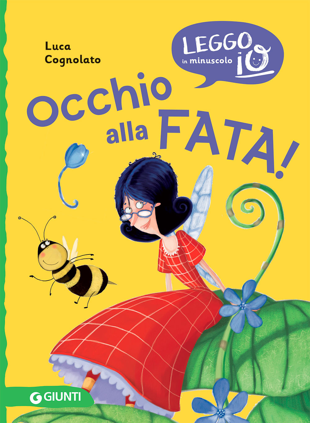 Libro Occhio alla fata! di Luca Cognolato - ean 9788809885127 - Giunti Editore