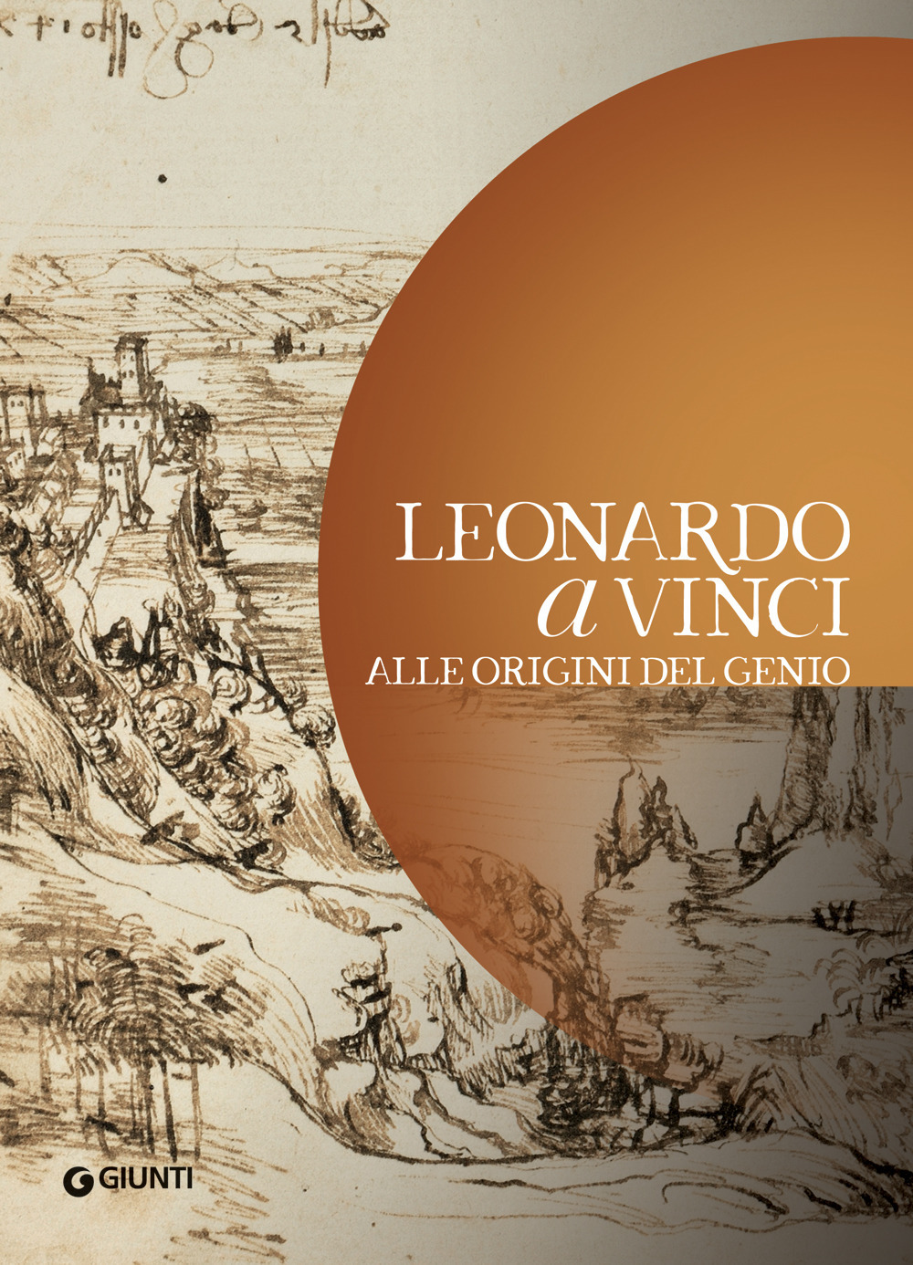 Libro Leonardo a Vinci. Alle origini del genio di  - ean 9788809885257 - Giunti Editore