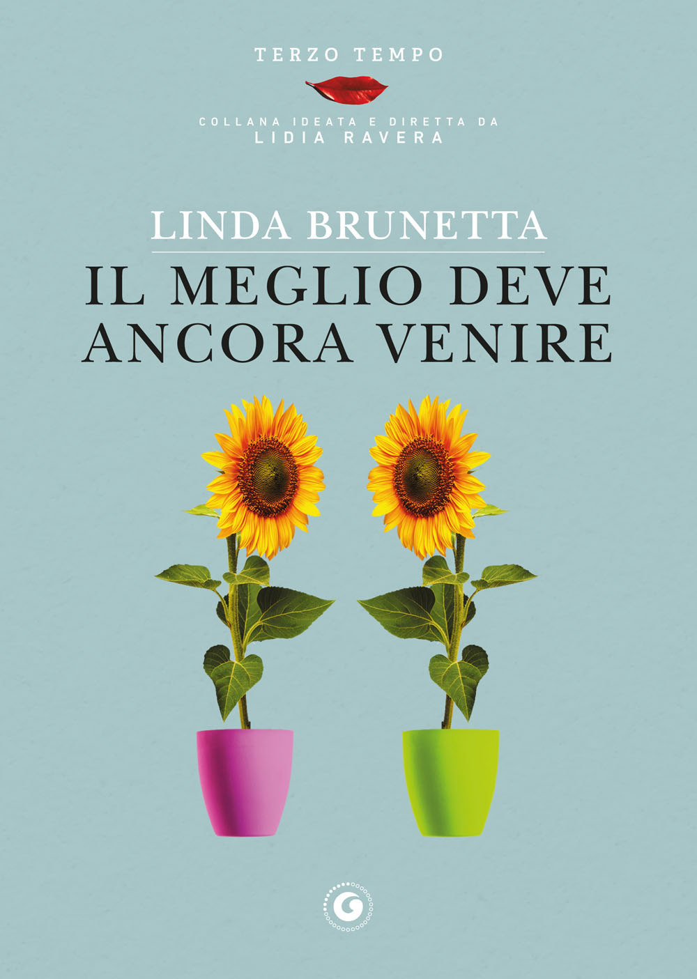 Libro meglio deve ancora venire di Linda Brunetta - ean 9788809885493 - Giunti Editore