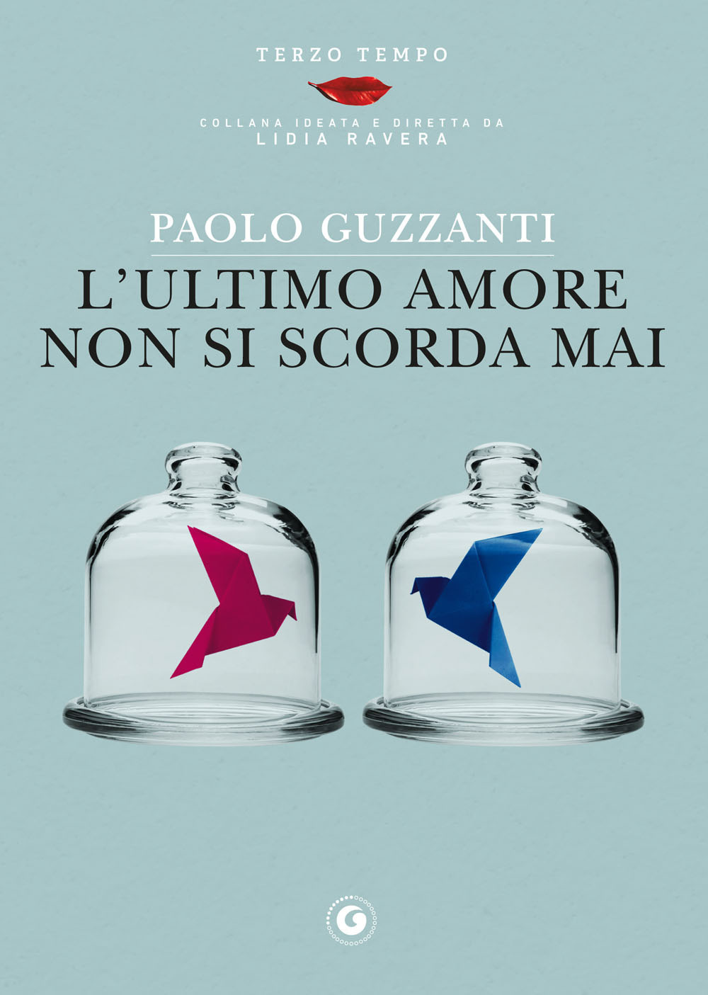 Libro ultimo amore non si scorda mai di Paolo Guzzanti - ean 9788809885509 - Giunti Editore