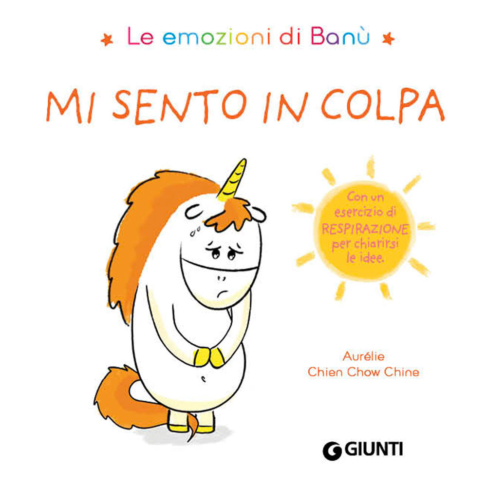 Libro Mi sento in colpa. Le emozioni di Banù di Aurélie Chien Chow Chine - ean 9788809887909 - Giunti Editore
