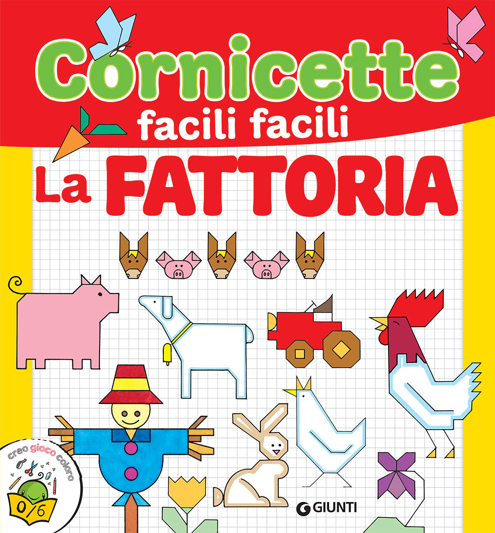 Libro fattoria. Cornicette facili facili di Sara Reggiani - ean 9788809887947 - Giunti Editore