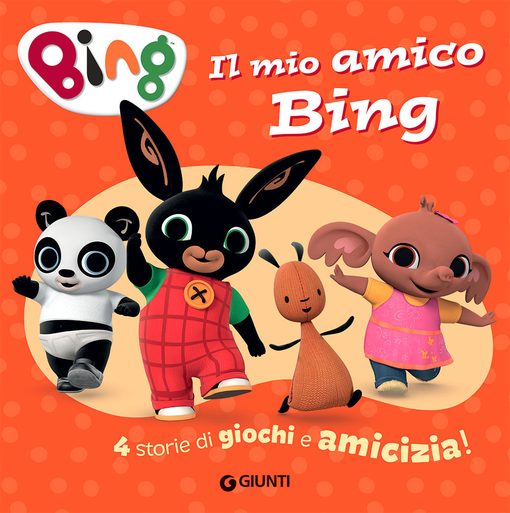 Libro mio amico Bing. 4 storie di giochi e amicizia! di  - ean 9788809887992 - Giunti Editore