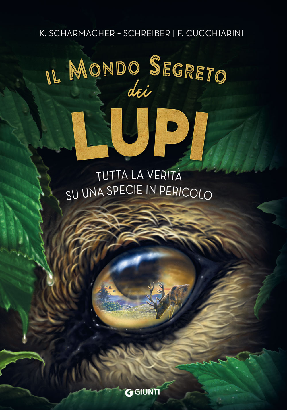 Libro mondo segreto dei lupi. Tutta la verità su una specie in pericolo di Kristina Scharmacher-Schreiber - ean 9788809888074 - Giunti Editore