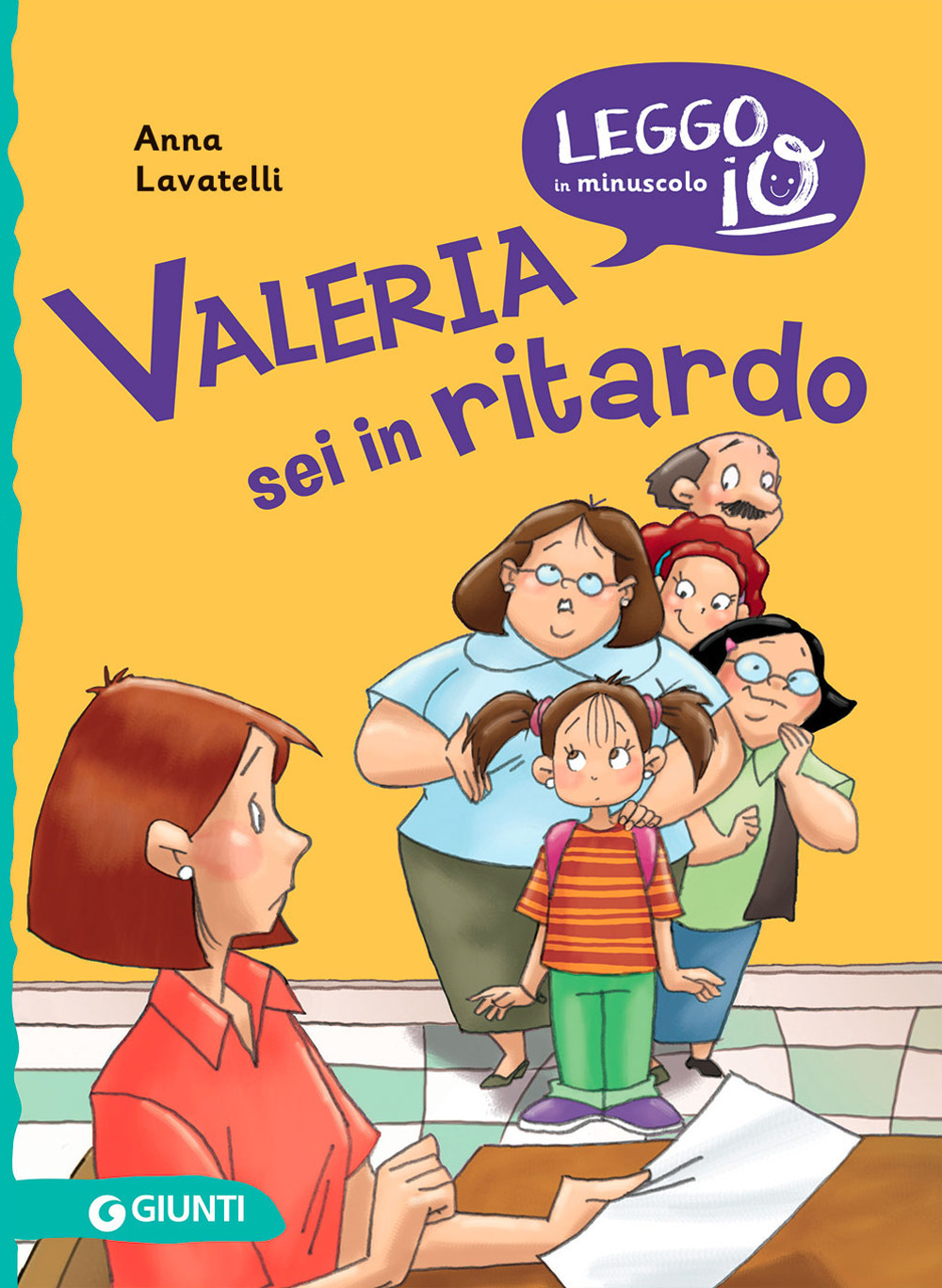 Libro Valeria sei in ritardo di Anna Lavatelli - ean 9788809888227 - Giunti Editore