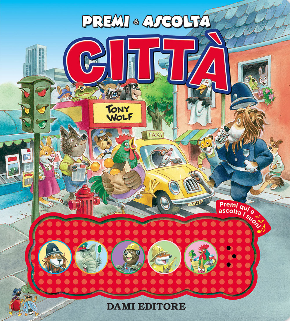Libro Città. Premi e ascolta di Anna Casalis - ean 9788809888289 - Dami Editore