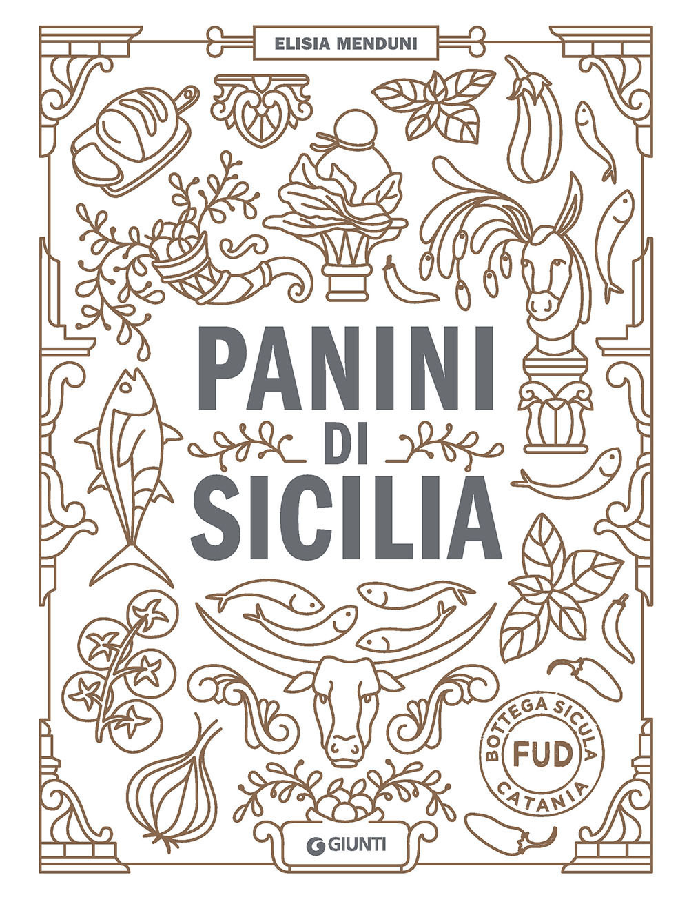 Libro Panini di Sicilia di Elisia Menduni - ean 9788809890022 - Giunti Editore