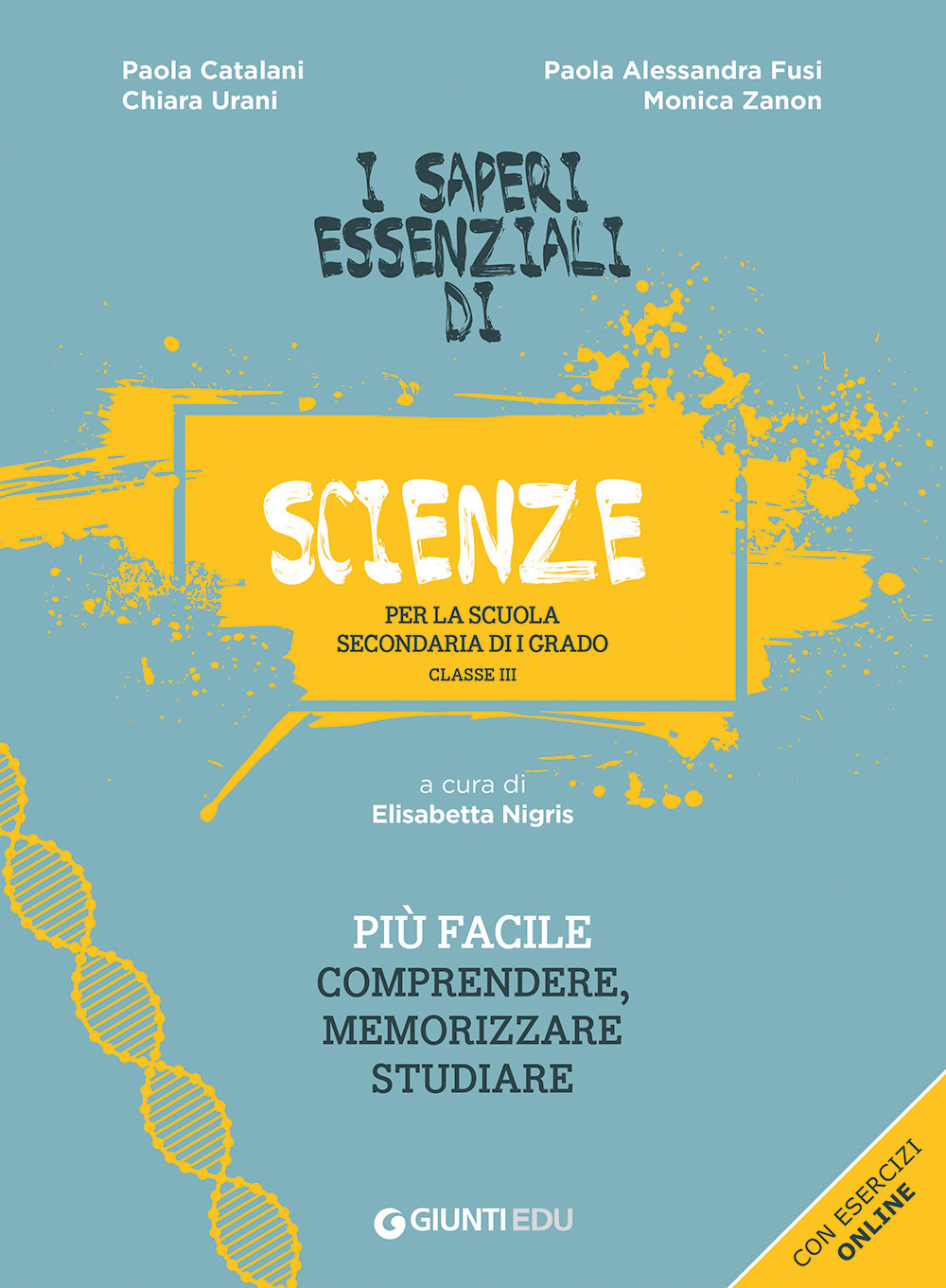 Libro saperi essenziali di scienze per la scuola secondaria di I grado. Classe III di Paola Catalani; Paola Alessandra Fusi; Chiara Urani; Monica Zanon - ean 9788809890336 - Giunti EDU