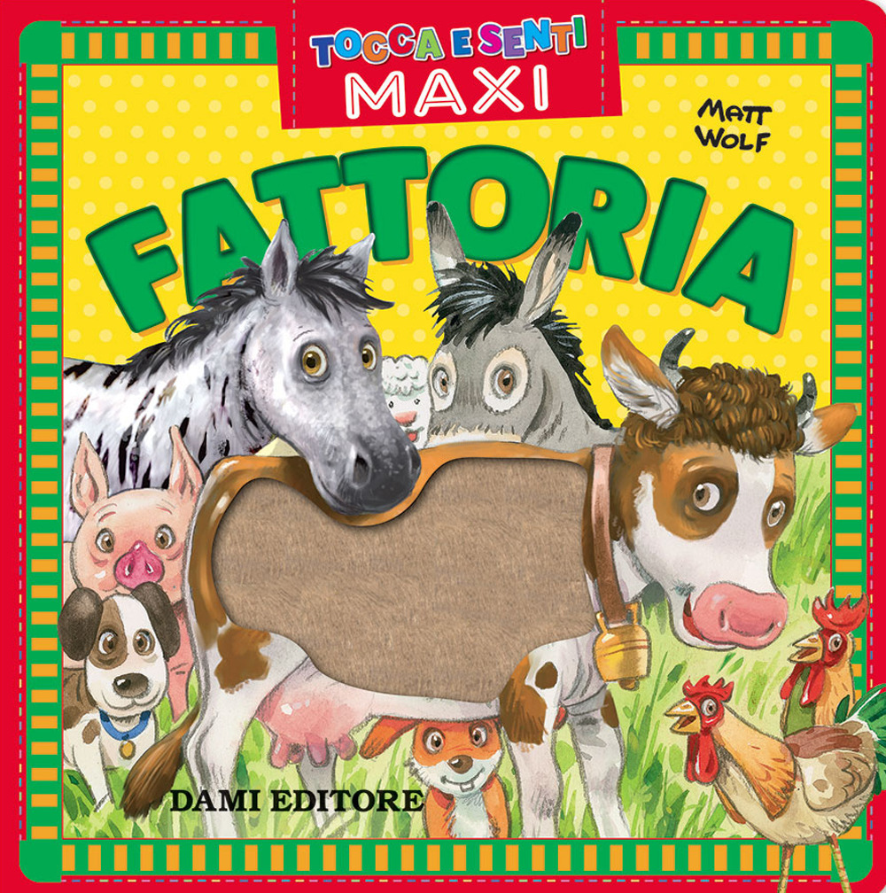 Libro Fattoria. Tocca e senti maxi di Anna Casalis - ean 9788809890695 - Giunti Editore