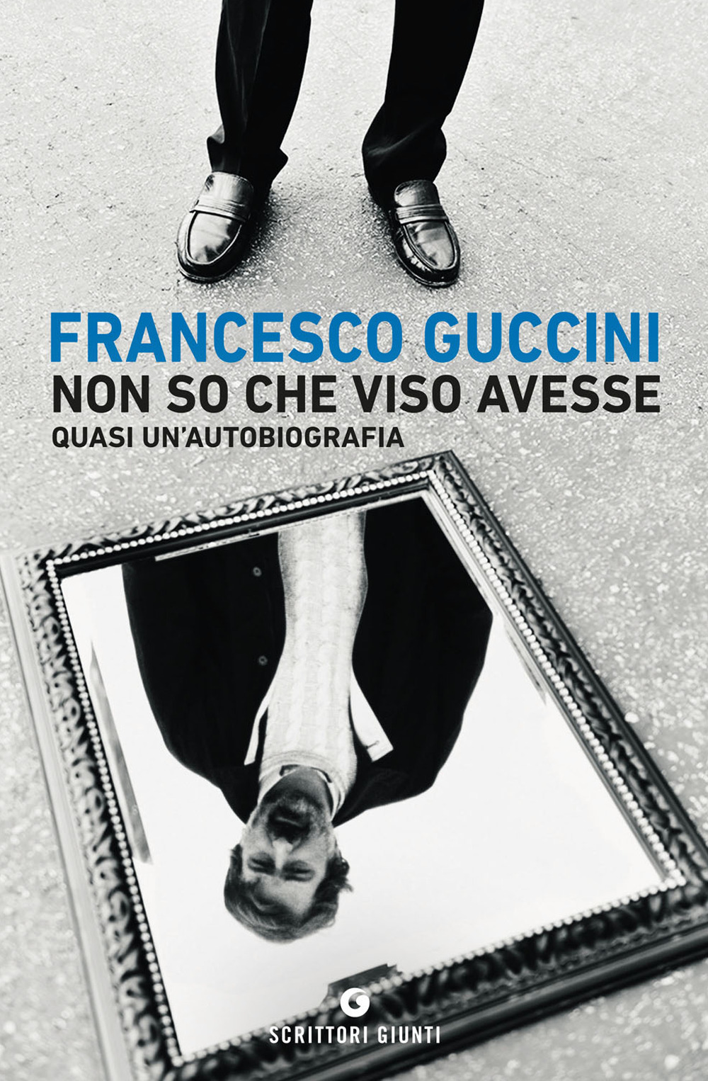 Libro Non so che viso avesse. Quasi un'autobiografia di Francesco Guccini - ean 9788809891562 - Giunti Editore