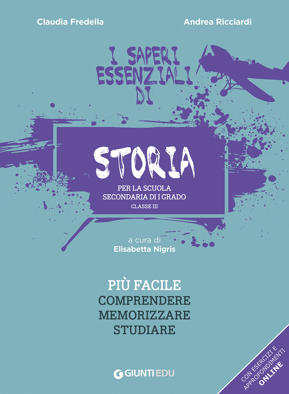Libro saperi essenziali di storia per la scuola secondaria di I grado. Classe III di Claudia Fredella; Andrea Ricciardi - ean 9788809891845 - Giunti EDU