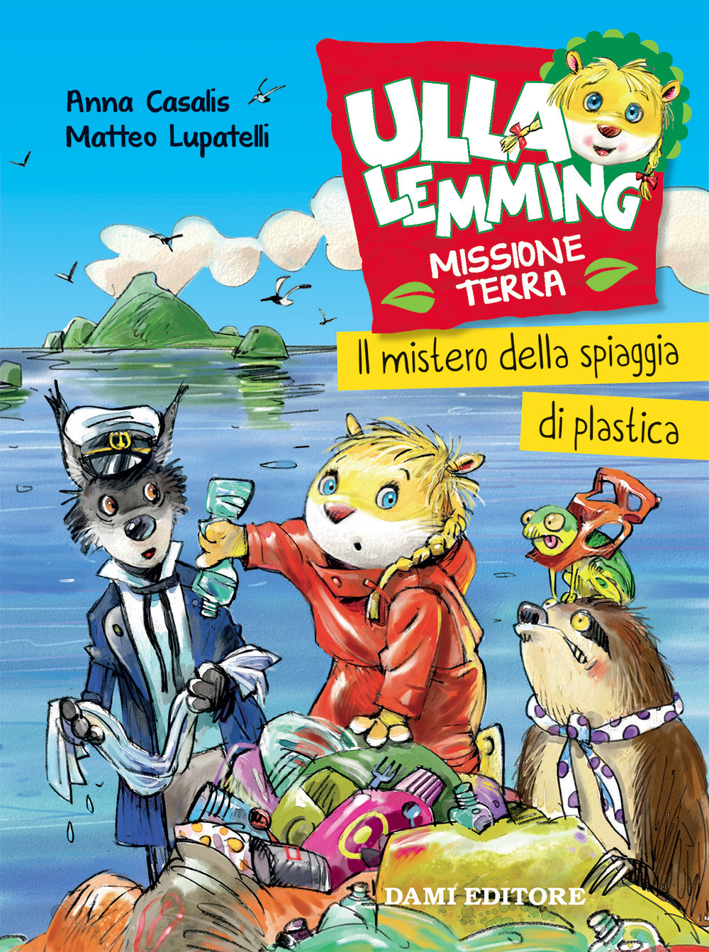 Libro spiaggia di plastica. Ulla Lemming di Anna Casalis - ean 9788809891975 - Dami Editore