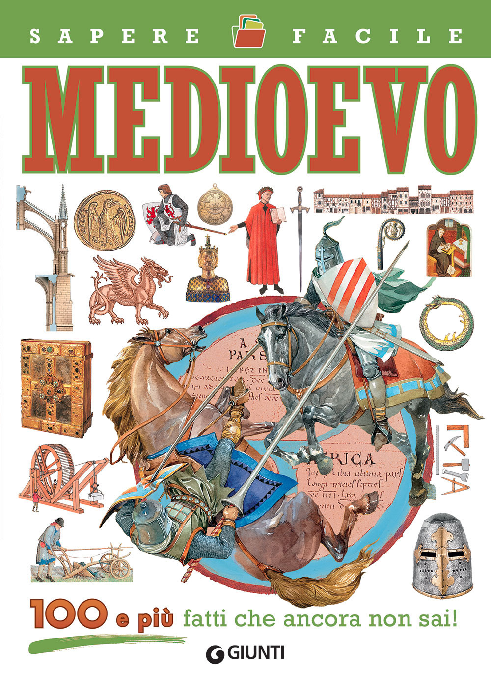 Libro Medioevo. 100 e più fatti che ancora non sai! di  - ean 9788809892392 - Giunti Editore