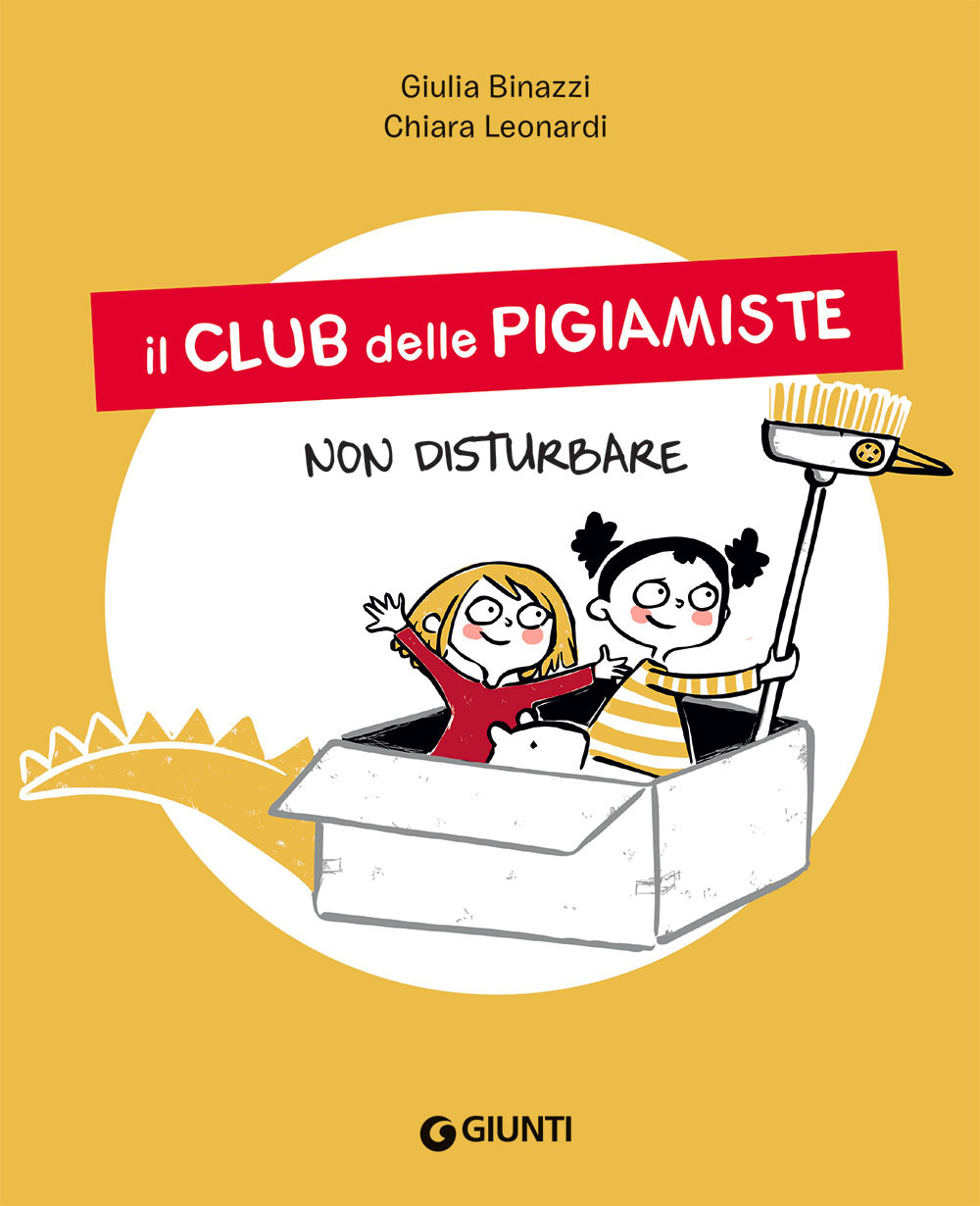 Libro Non disturbare. Il club delle pigiamiste di Giulia Binazzi - ean 9788809892484 - Giunti Editore